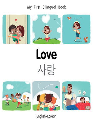 cover image of My First Bilingual Book: Love (English–Korean)